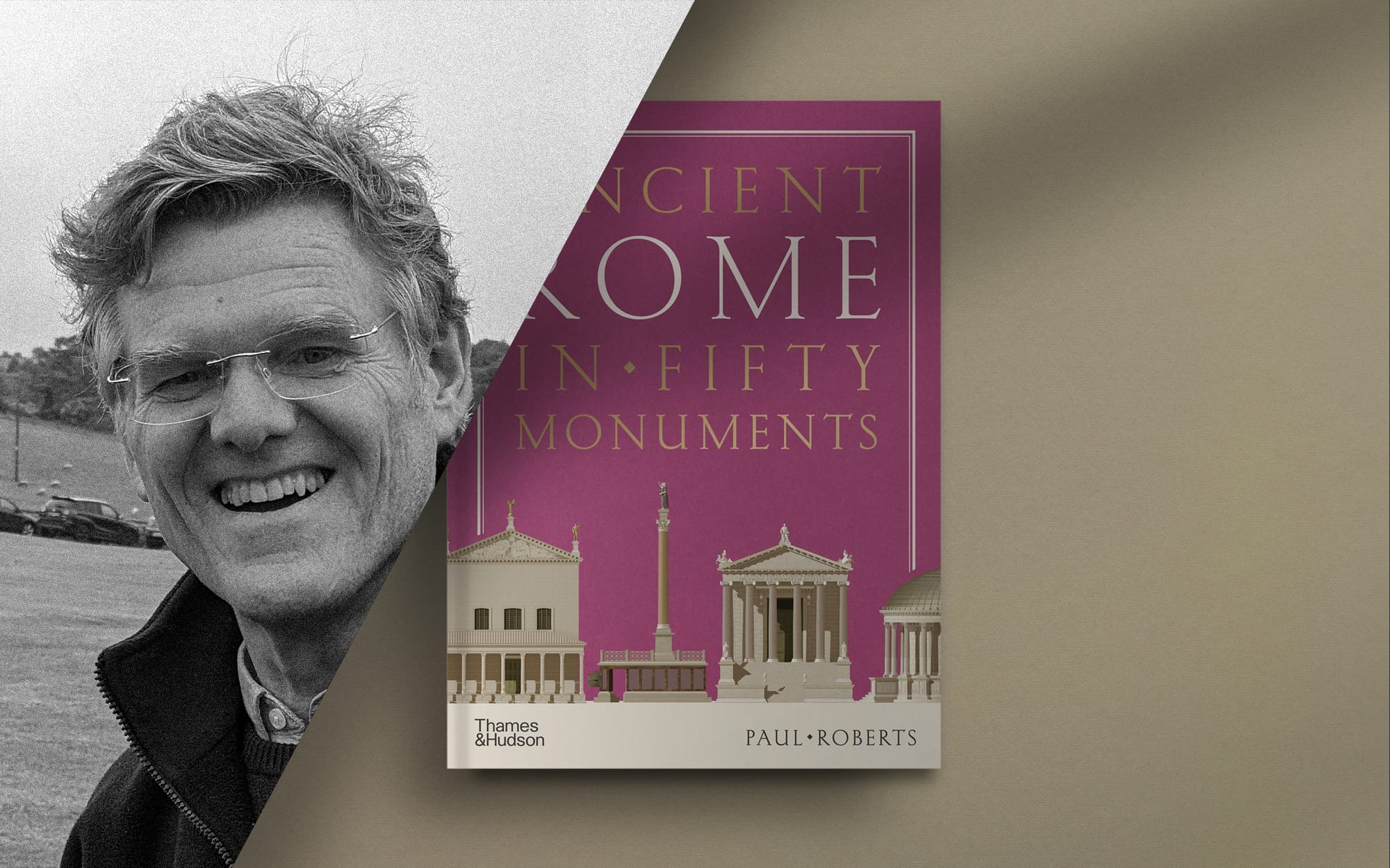 Magnificent Power: the monuments of Ancient Rome with Paul Roberts