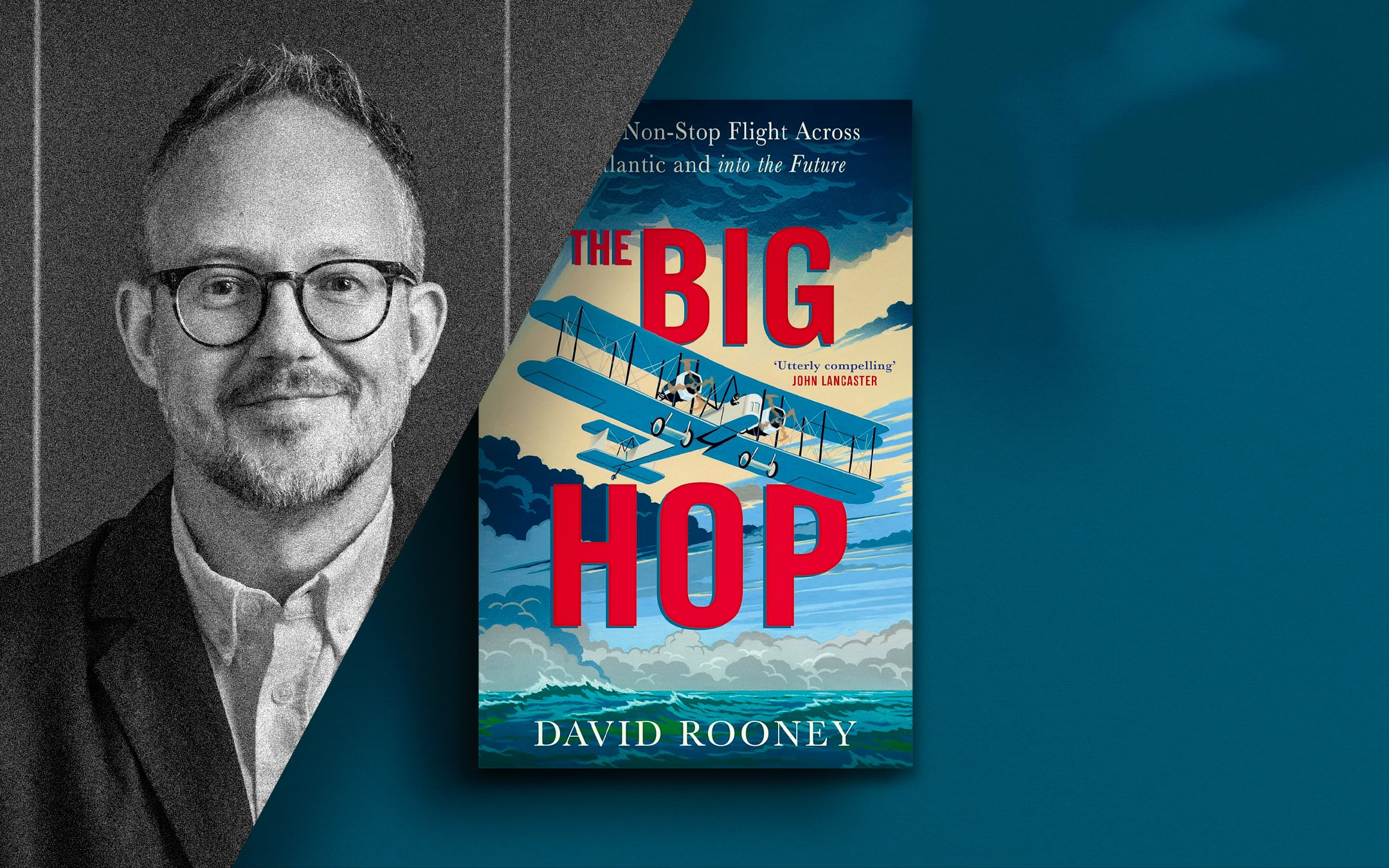 The First Non-Stop Flight Across the Atlantic with David Rooney