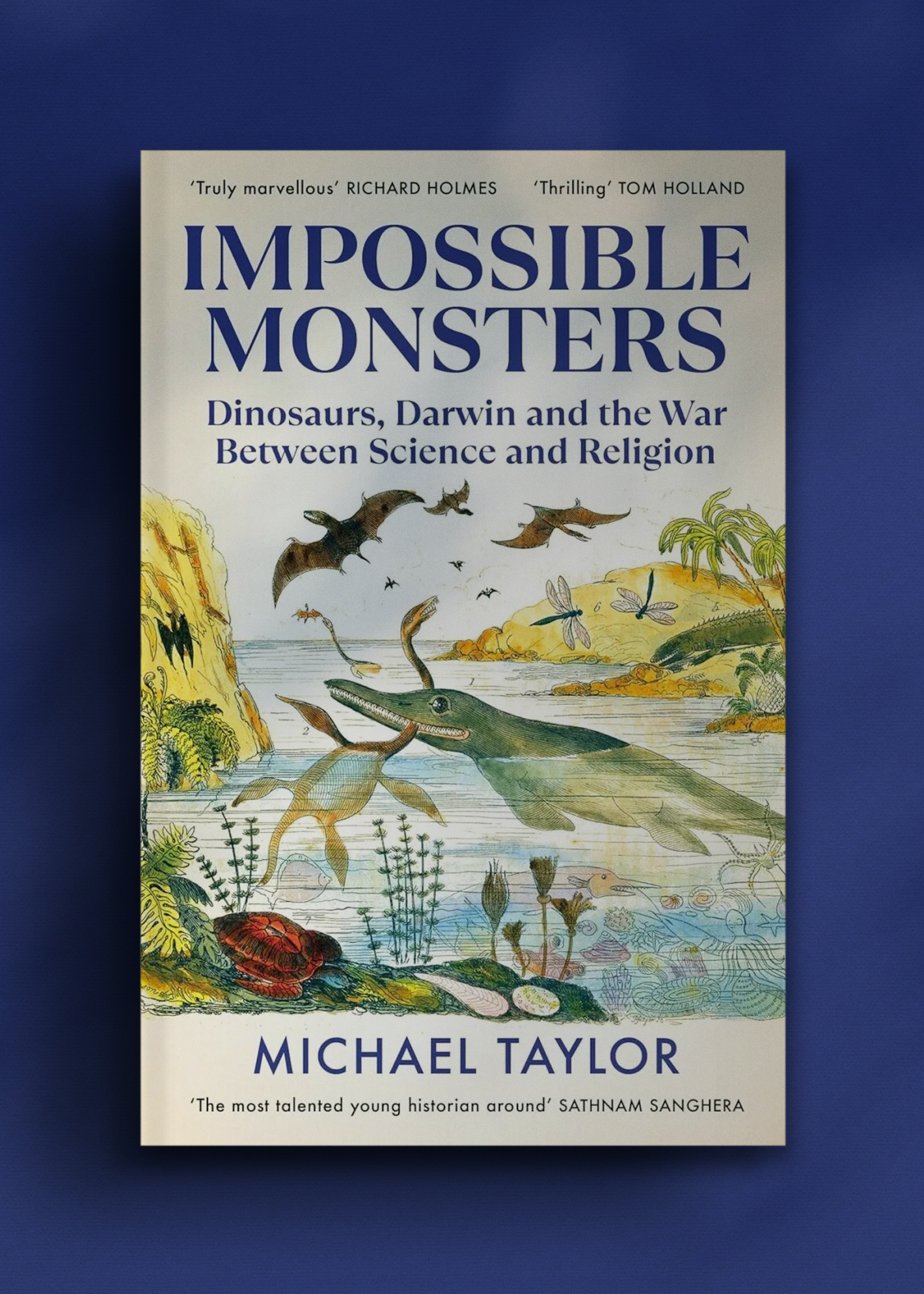 Book cover of "Impossible Monsters" by Michael Taylor, featuring a prehistoric scene with dinosaurs and flying creatures above a vibrant landscape.