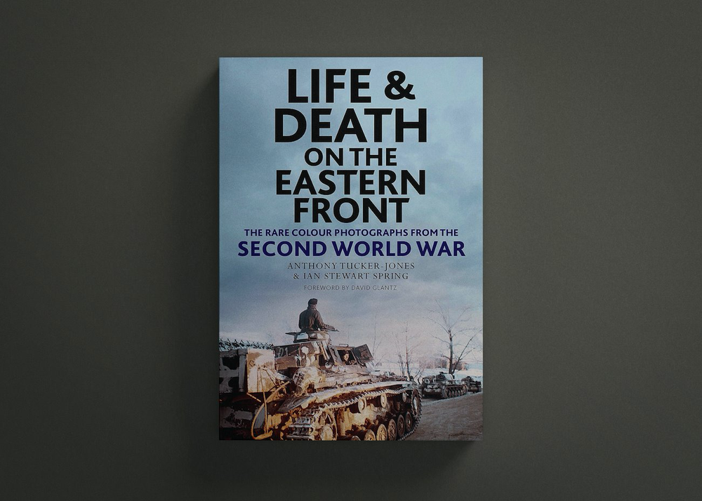 Excerpt: Life and Death on the Eastern Front by Anthony Tucker-Jones and Ian Stewart Spring post image